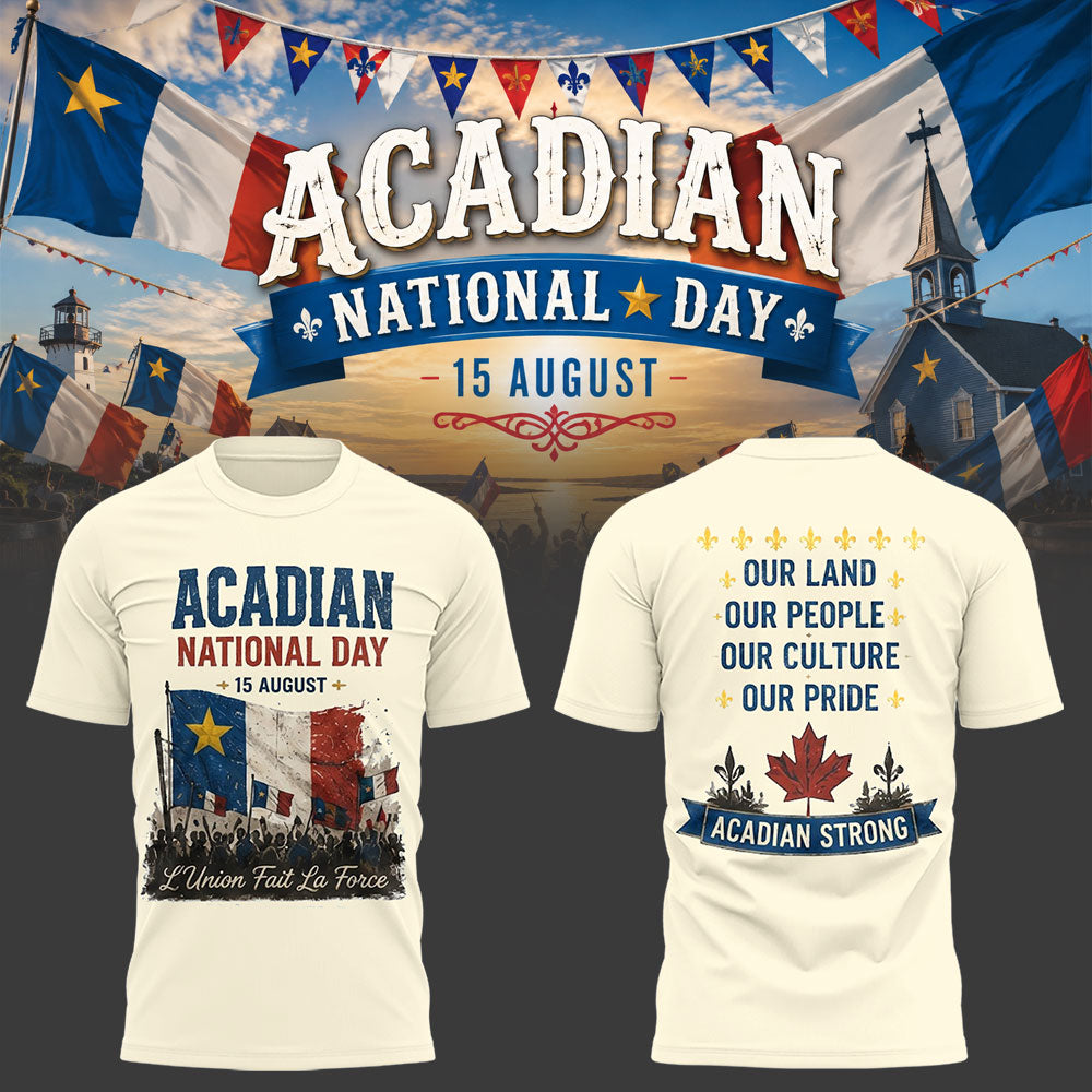 Limited Edition Happy National Acadian Day 2026 Shirt-LL260829004