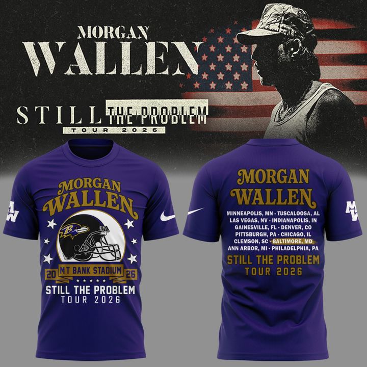 02.2. Still The Problem Tour 2026 - Morgan Wallen x Baltimore Ravens T-Shirt